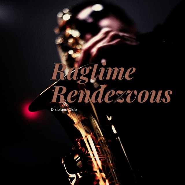 Ragtime Rendezvous - Dixieland Club