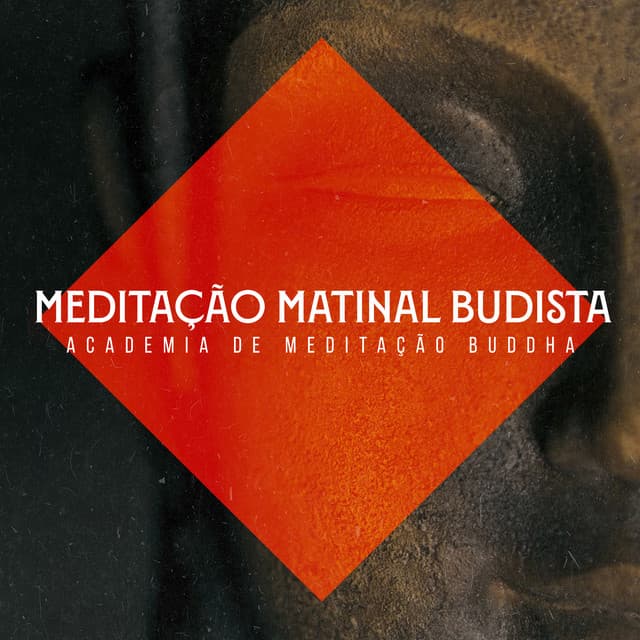 Meditação Matinal Budista - Academia de Meditação Buddha
