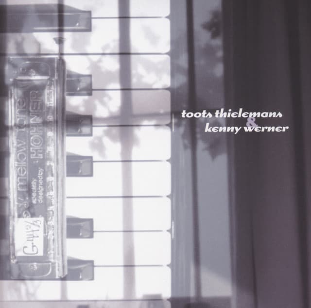 Toots Thielemans & Kenny Werner - Kenny Werner