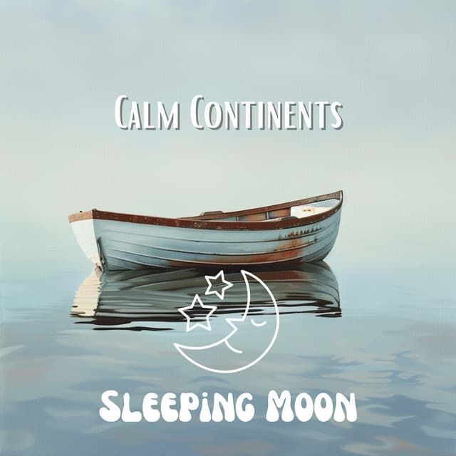 Calm Continents - Sleeping Moon