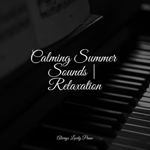 50 Summer Piano Compilation - Klassisk Musik Orkester