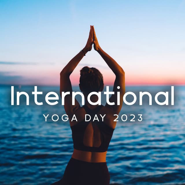 International Yoga Day 2023: Music for Yoga Beginners - Rebirth Yoga Music Academy