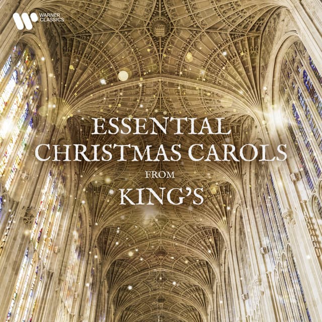 Essential Christmas Carols from King’s - Choir of King's College, Cambridge