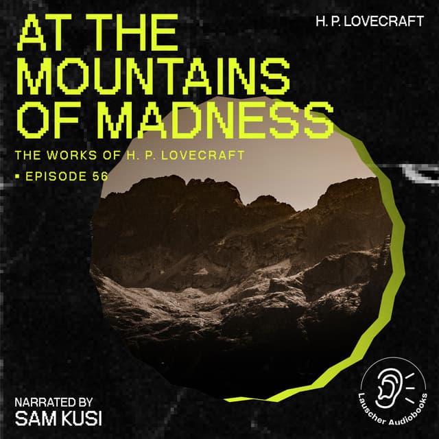 At the Mountains of Madness - The Work of H. P. Lovecraft
