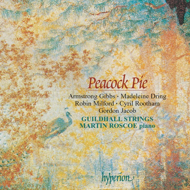 Peacock Pie: English Music for Piano & Strings - Martin Roscoe