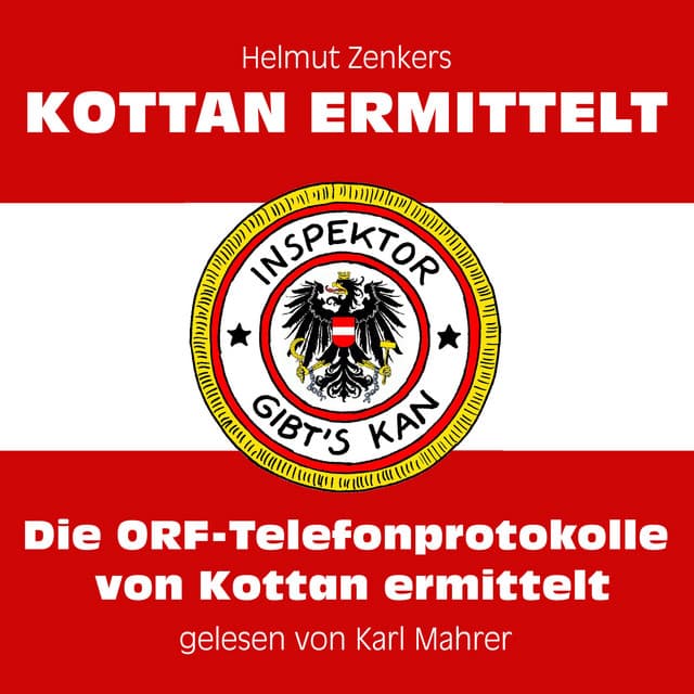 Die ORF-Telefonprotokolle von Kottan ermittelt - Kottan ermittelt