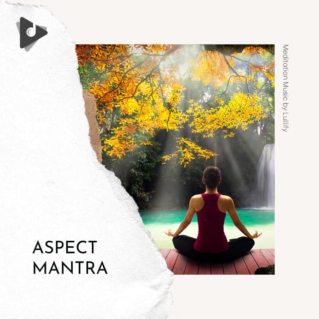 Aspect Mantra - Meditation Music by Lullify