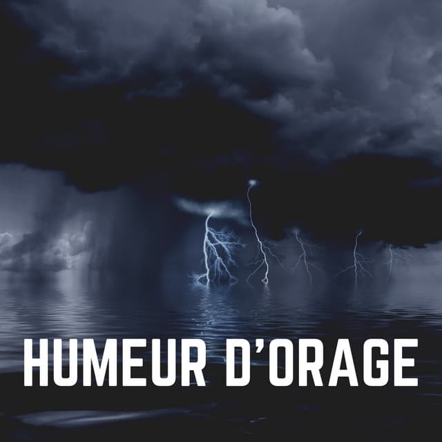 Humeur D'orage - Orage HD