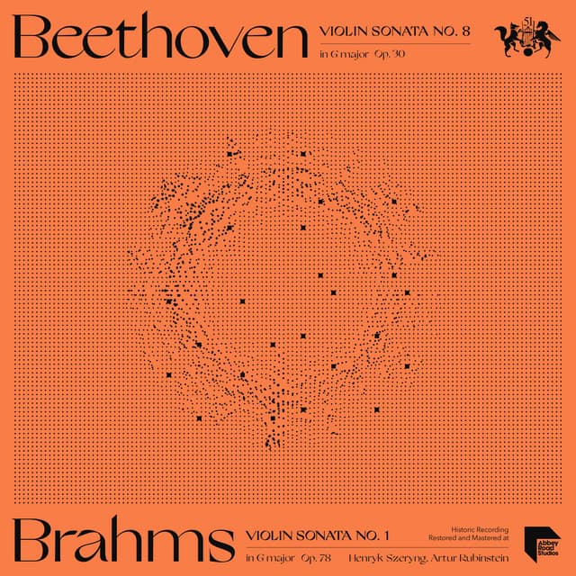 Beethoven: Violin Sonata No. 8 in G Major, Op. 30 - Brahms: Violin Sonata No. 1 in G Major, Op. 78 - Henryk Szeryng