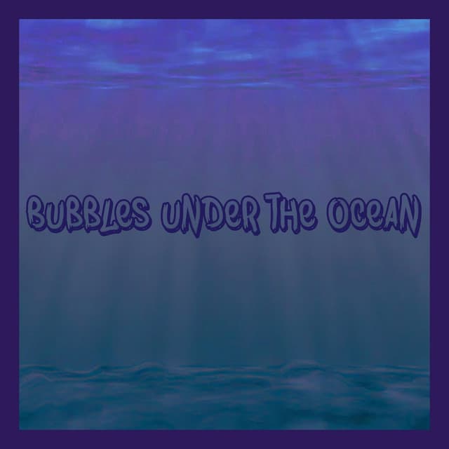 Bubbles under the ocean - Islanz