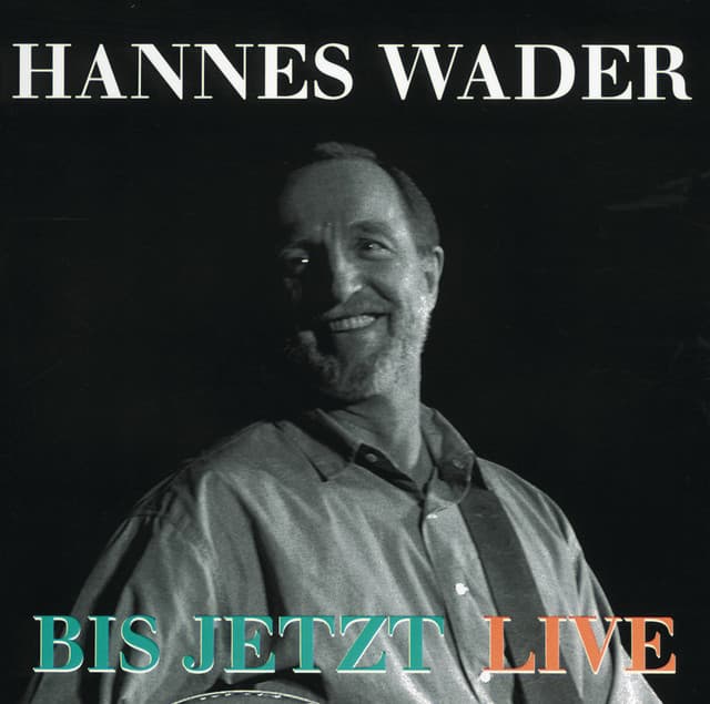 Bis jetzt - Hannes Wader