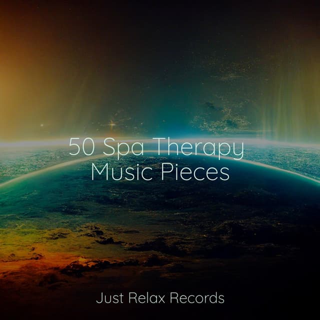 50 Spa Therapy Music Pieces - Relaxing Mindfulness Meditation Relaxation Maestro