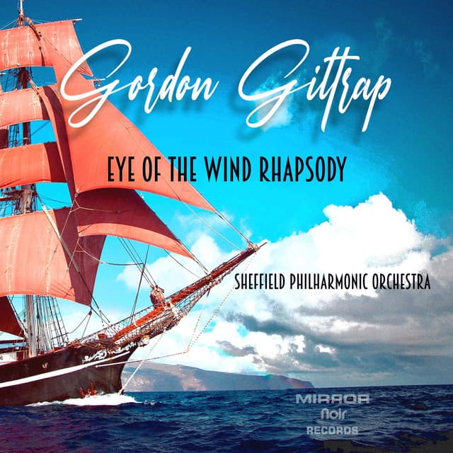 Eye Of The Wind Rhapsody - Gordon Giltrap