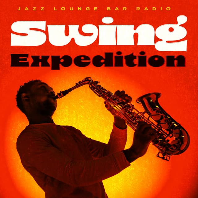Swing Expedition - Jazz Lounge Bar Radio