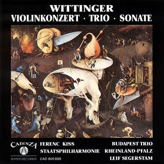 Robert Wittinger: Violin Concerto, Op. 43, String Trio, Op. 39 & Violin Sonata, Op. 46 - Robert Wittinger