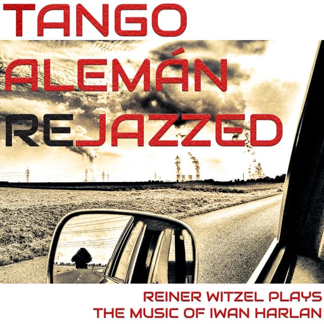 Tango Alemán Rejazzed - Reiner Witzel