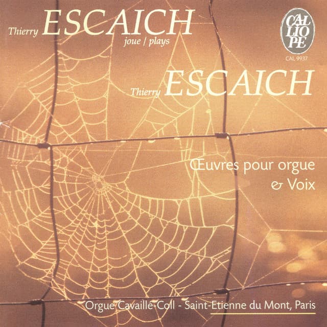 Thierry Escaich: Œuvres pour orgue & voix - Thierry Escaich