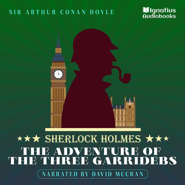 The Adventure of the Three Garridebs - Sherlock Holmes Audiobooks
