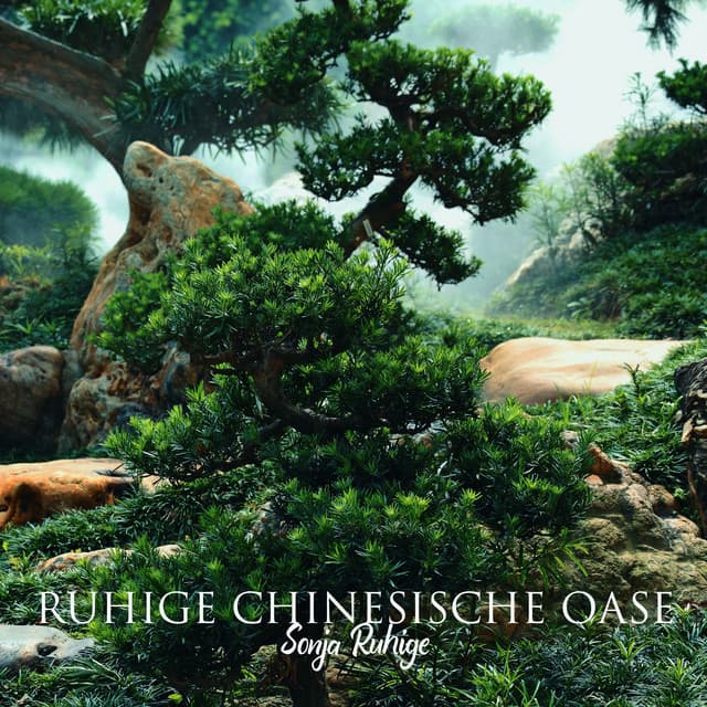Ruhige chinesische Oase - Sonja Ruhige