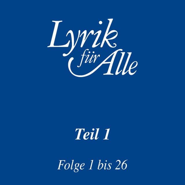 Lyrik für Alle. Folge 1 bis 26 - Lutz Görner