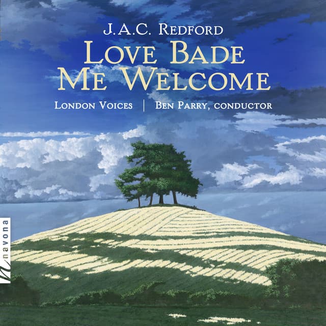 J.A.C. Redford: Love Bade Me Welcome - London Voices