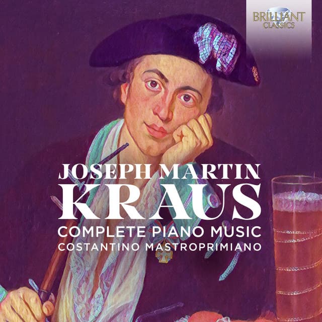 Kraus: Complete Piano Music - Joseph Martin Kraus