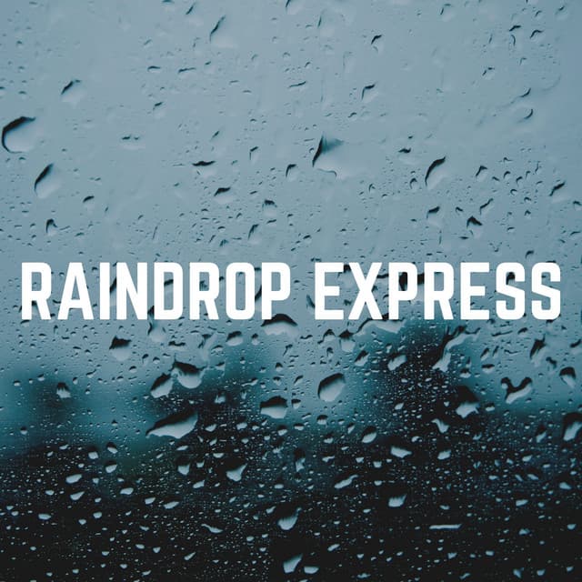Raindrop Express - Yoga Rain