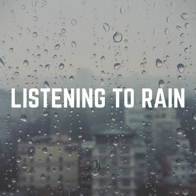 Listening to Rain - Loopable Rain Sounds