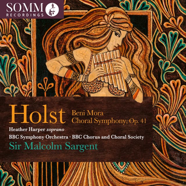 Holst: Beni Mora, Op. 29 No. 1 & Choral Symphony, Op. 41 - Gustav Holst