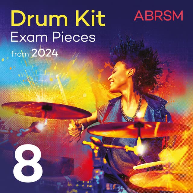 Drum Kit Exam Pieces from 2024, ABRSM Grade 8 - ABRSM