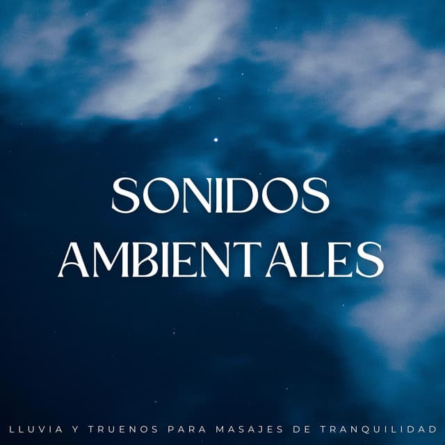Sonidos Ambientales: Lluvia Y Truenos Para Masajes De Tranquilidad - Tormenta de truenos