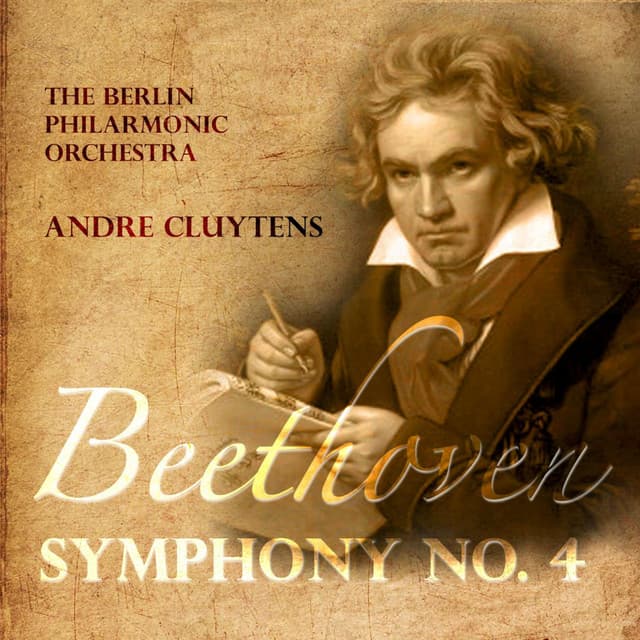 Beethoven: Symphony. No. 4 in B Flat Major, Op. 60 - Ludwig van Beethoven