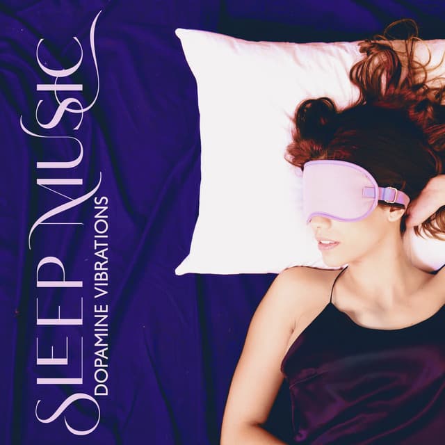 Sleep Music: Dopamine Vibrations - The Sleep Helpers