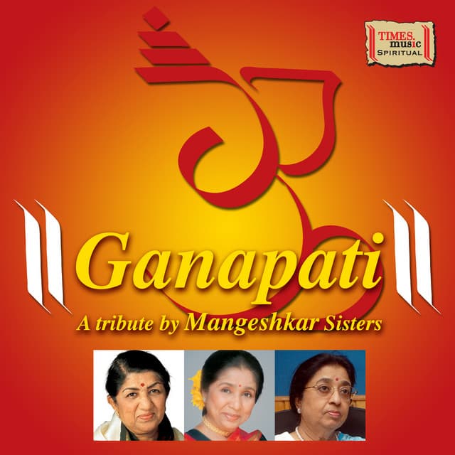 Ganapati - A Tribute by Mangeshkar Sisters - Lata Mangeshkar
