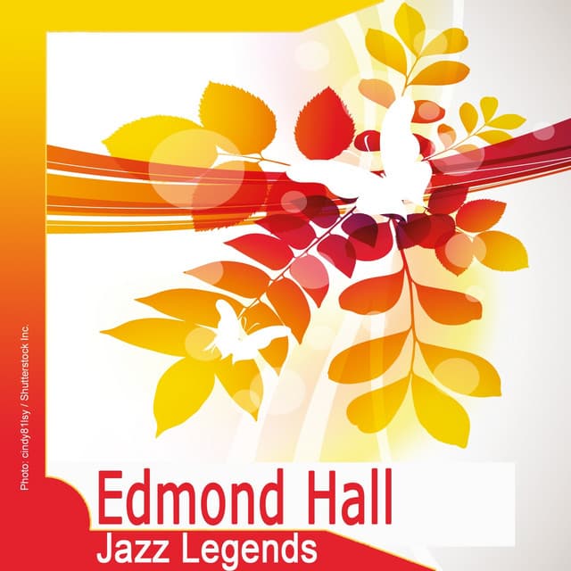 Jazz Legends: Edmond Hall - Edmond Hall