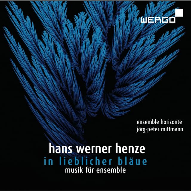 Hans Werner Henze: In lieblicher Bläue - Hans Werner Henze