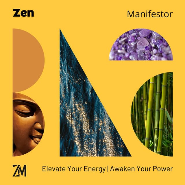 Elevate Your Energy, Awaken Your Power - Zen Manifestor