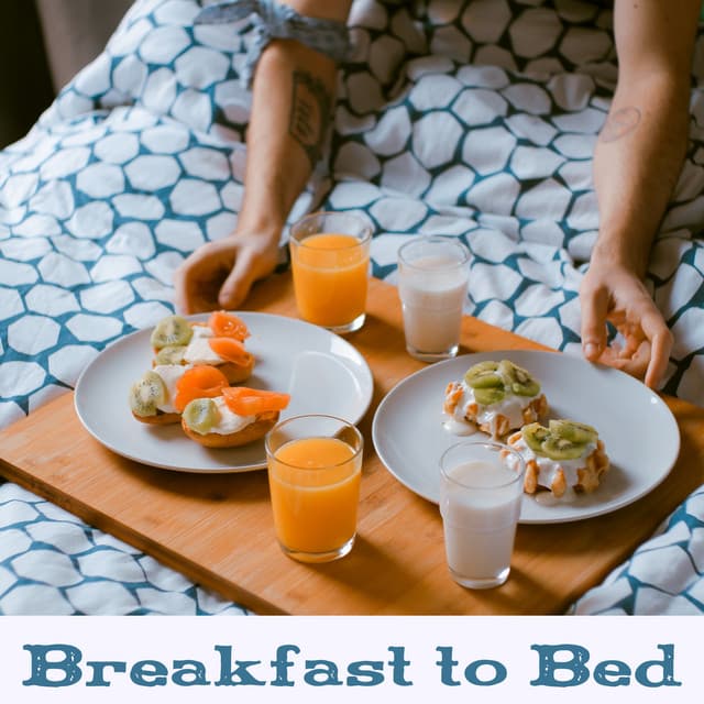 Breakfast to Bed - John Flame