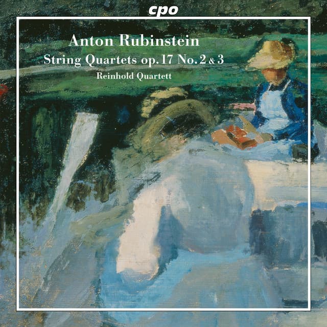 Anton Rubinstein: String Quartets op. 17,3 and op. 17,2 - Anton Rubinstein