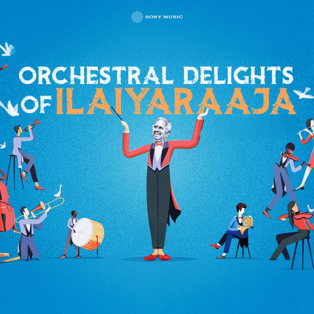 Orchestral Delights of Ilaiyaraaja - Ilaiyaraaja
