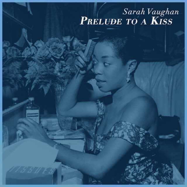 Prelude to a Kiss - Sarah Vaughan