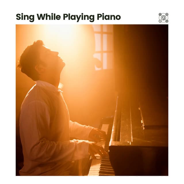Sing While Playing Piano - Calm Piano Music