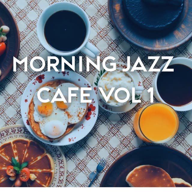 Morning Jazz Cafe Vol 1 - Instrumental Jazz Music Ambient