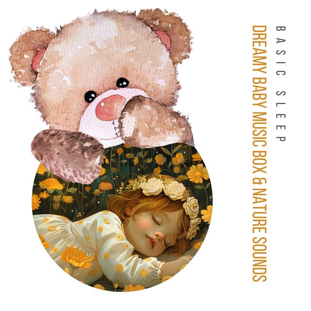 Dreamy Baby Music Box & Nature Sounds - Basic Sleep