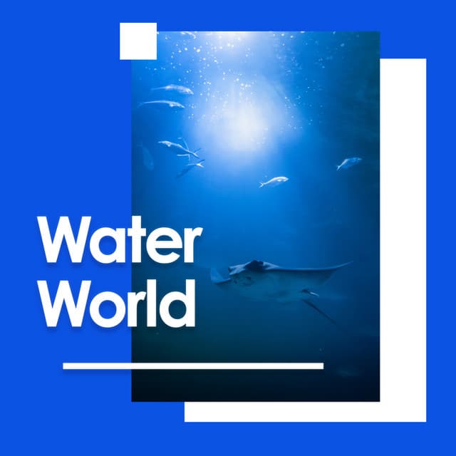 Water World - Soothing Sounds