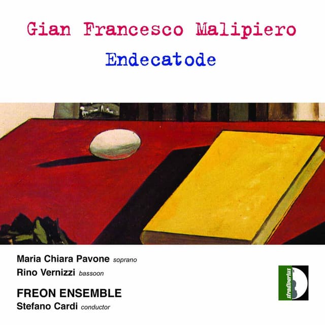 Malipiero: Endecatode - Gian Francesco Malipiero