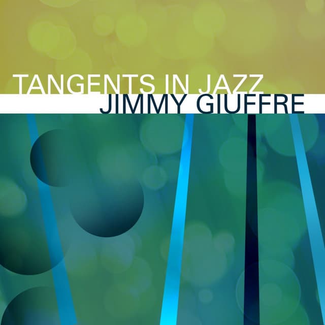 Tangents In Jazz - Jimmy Giuffre
