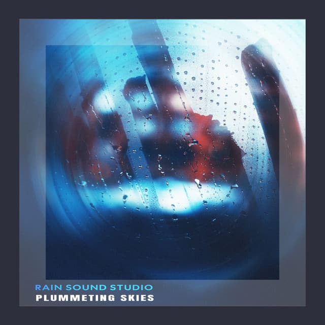 Plummeting Skies - Rain Sound Studio
