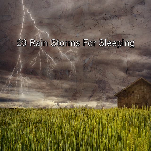 29 Rain Storms For Sleeping - Piano and Thunderstorm