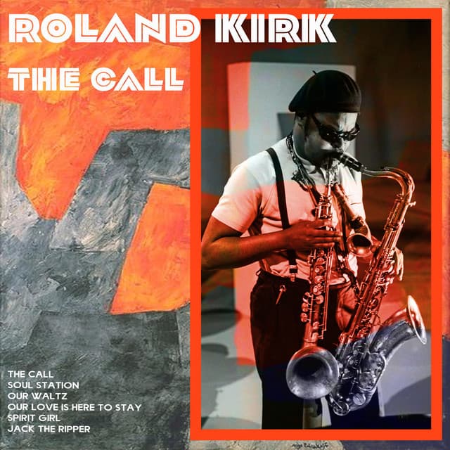 The Call - Rahsaan Roland Kirk